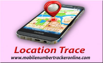 Location Trace - Mobile Number Tracker, Location Trace