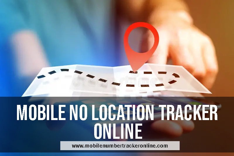 Mobile No Location Tracker Online