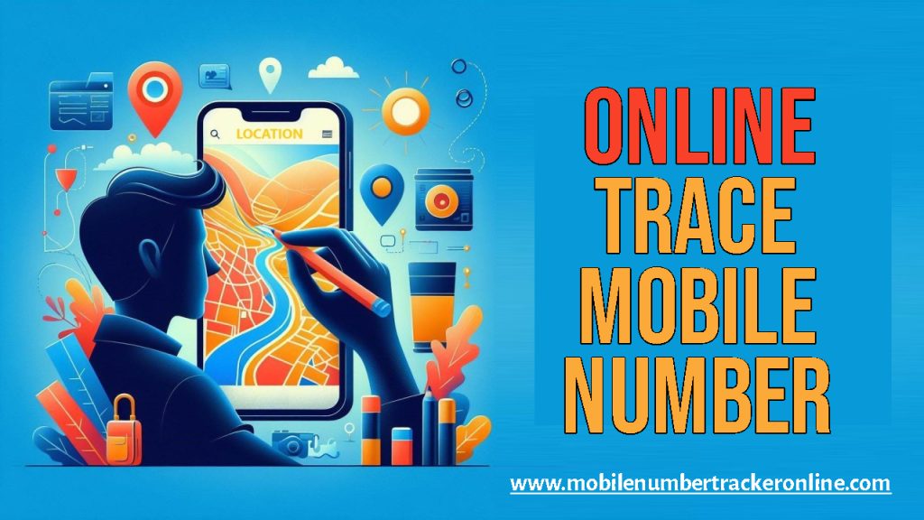 Online Trace Mobile Number