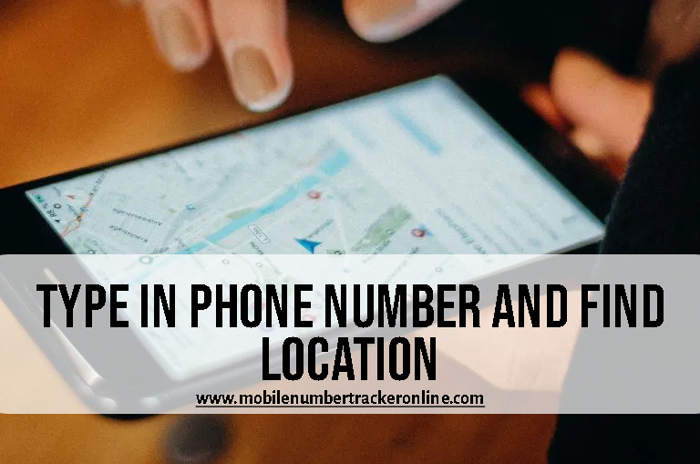 Type In Phone Number And Find Location