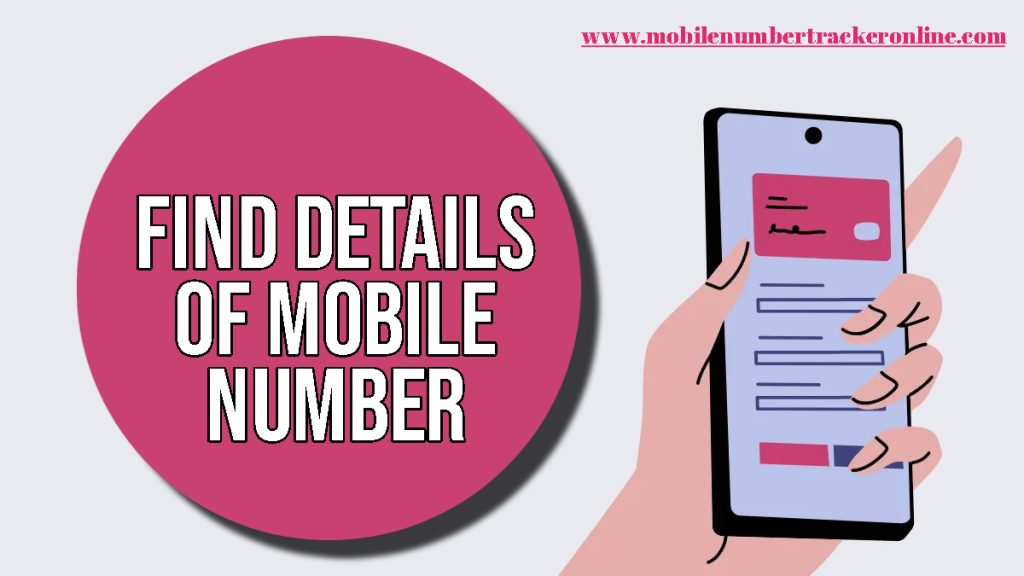 Find Details Of Mobile Number