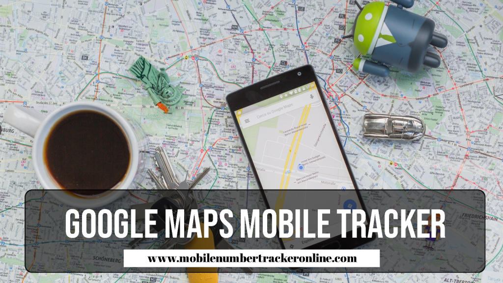 Google Maps Mobile Tracker