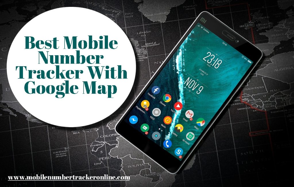 Best Mobile Number Tracker With Google Map