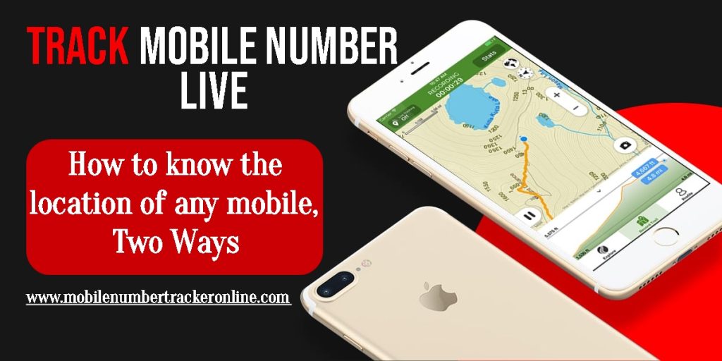 Track Mobile Number Live