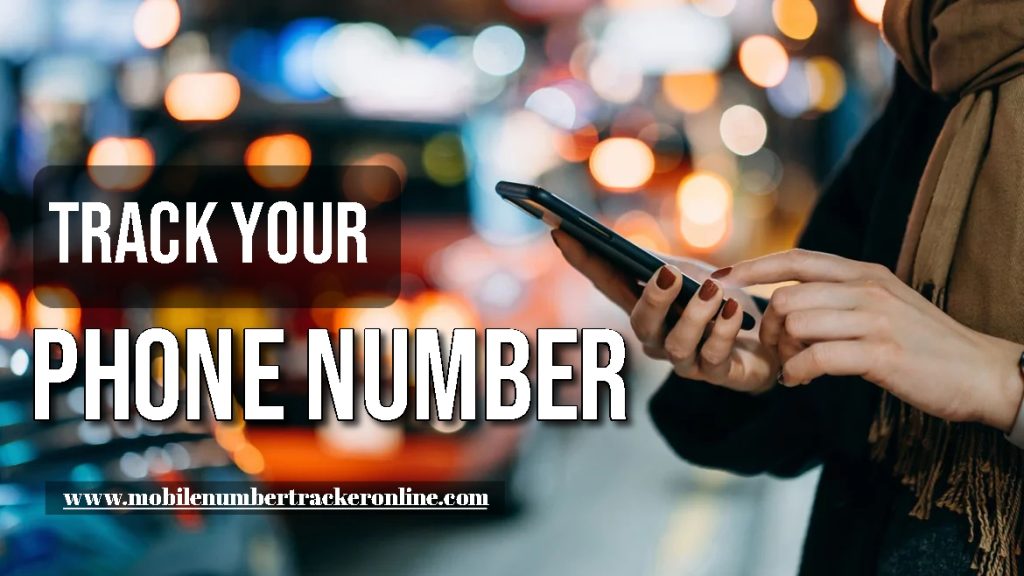 Track Your Phone Number