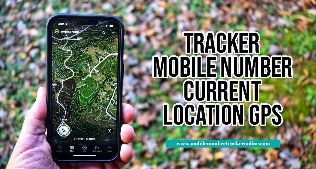 Tracker Mobile Number Current Location GPS