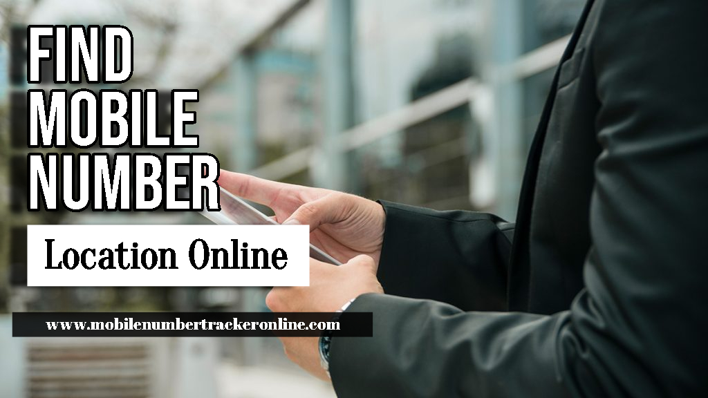 Find Mobile Number Location Online