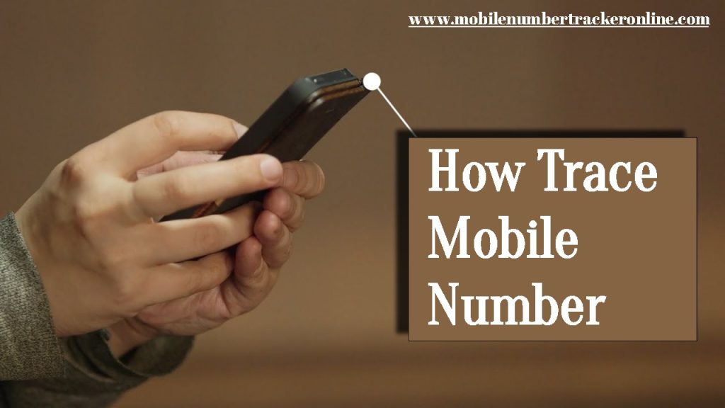 How Trace Mobile Number