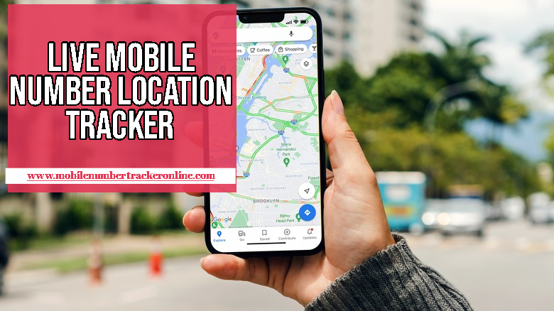 Live Mobile Number Location Tracker