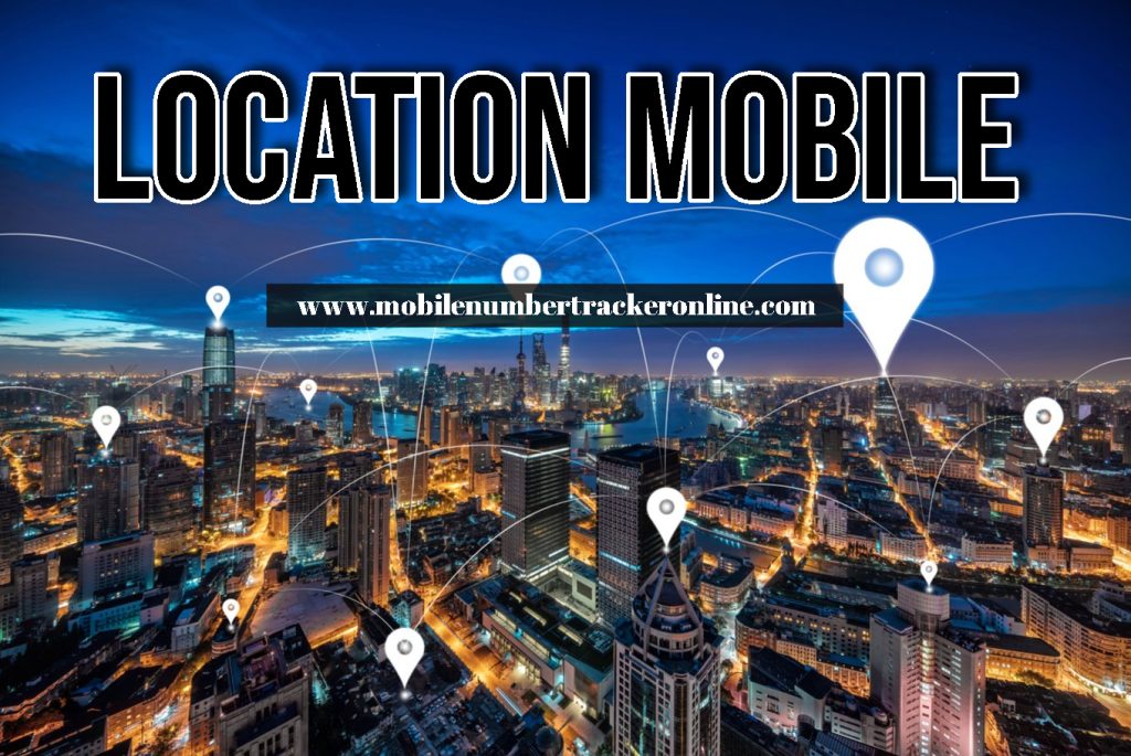 Location Mobile