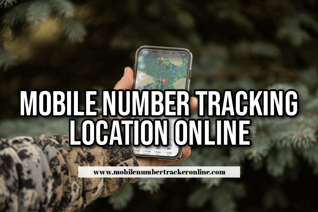 Mobile Number Tracking Location Online