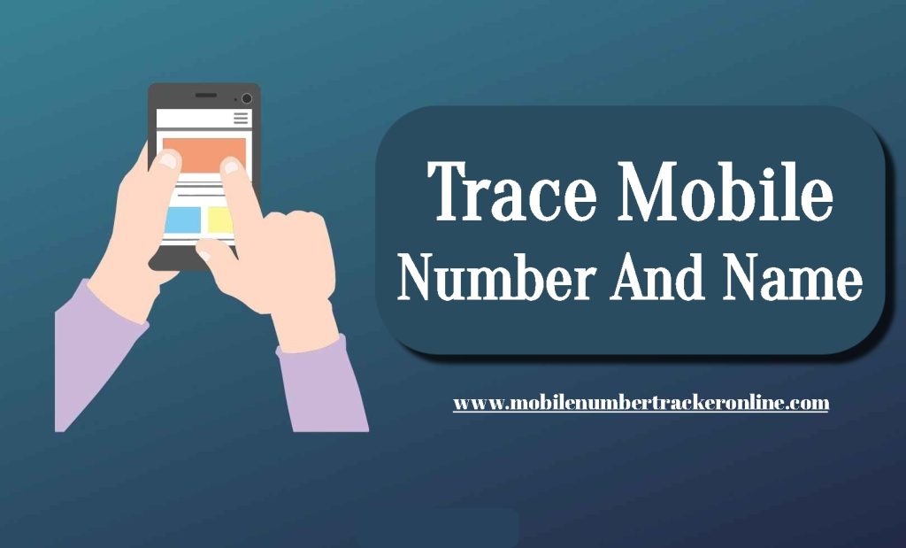 Trace Mobile Number And Name