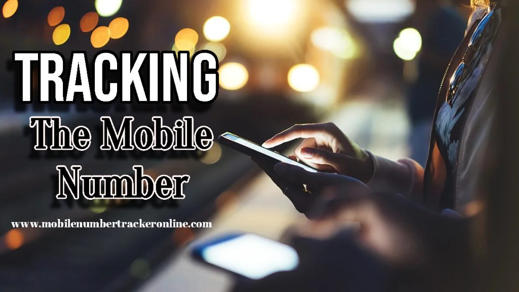 Tracking The Mobile Number