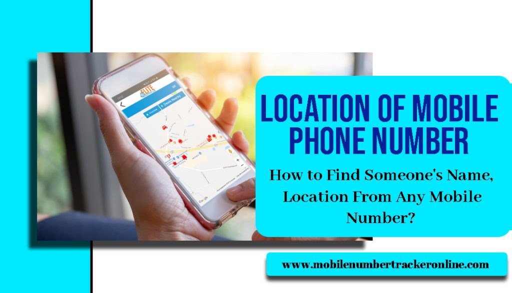 Location Of Mobile Phone Number