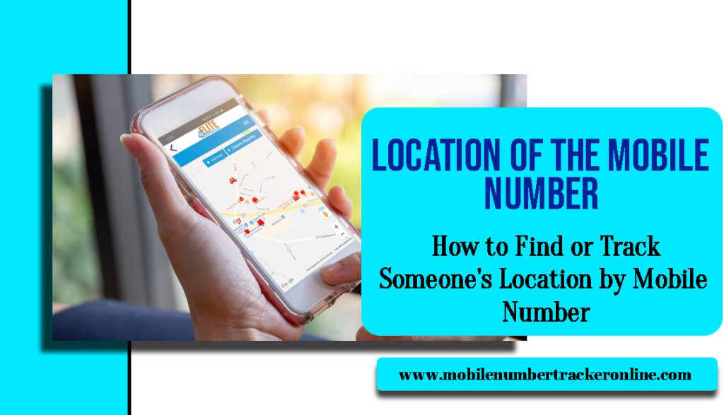 Location Of The Mobile Number