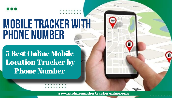 Mobile Tracker With Phone Number