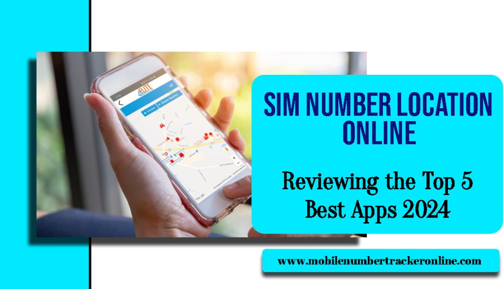 SIM Number Location Online