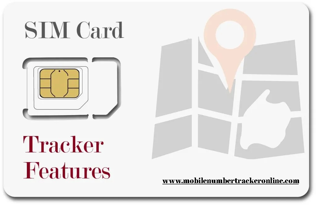 Sim Card Tracker Features