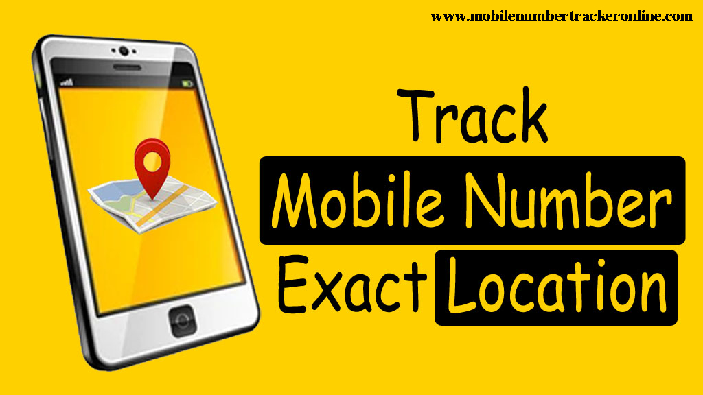 Trace Mobile Number India Exact Location