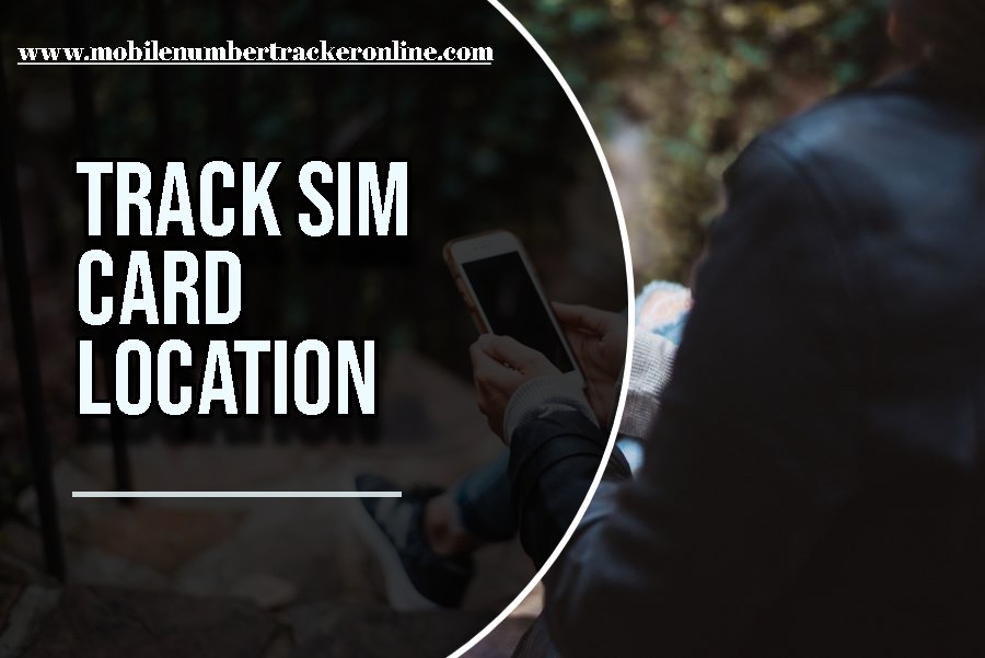 Track Sim Card Location