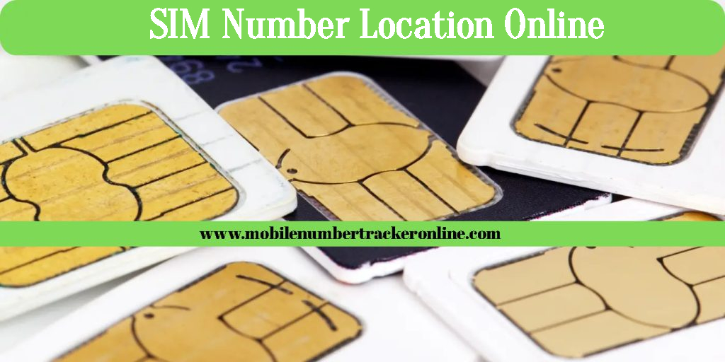 SIM Number Location Online