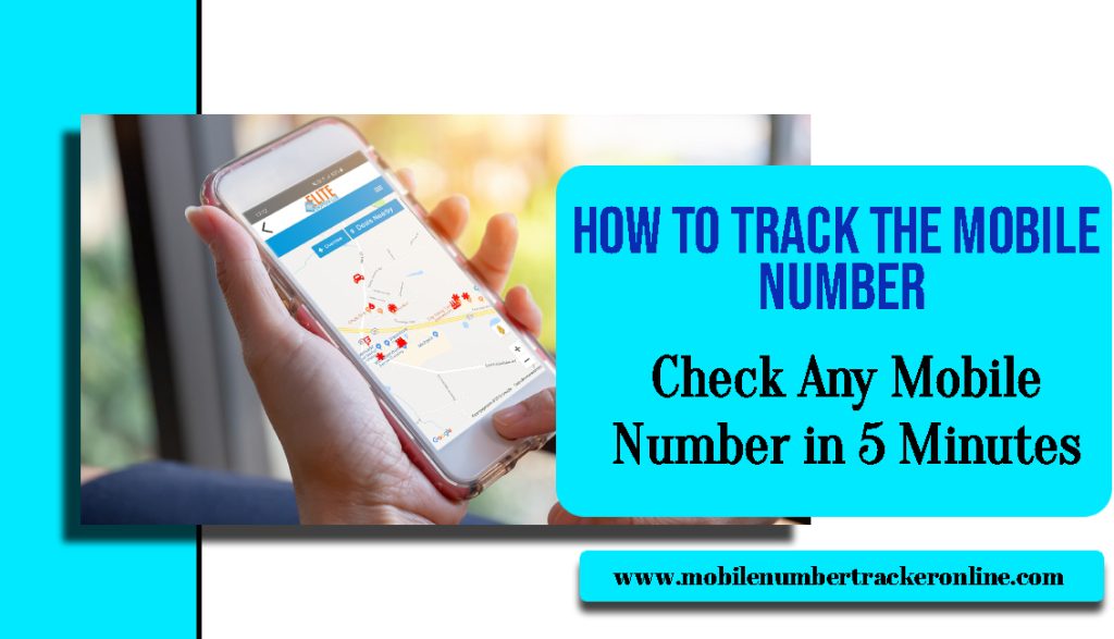 How to Track the Mobile Number