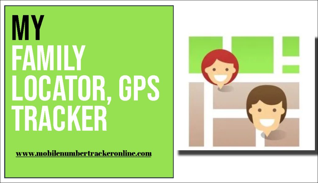 My Family locator, GPS tracker apps