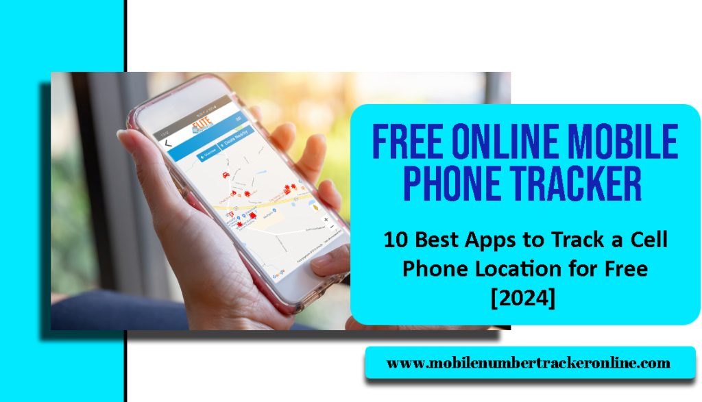 Free Online Mobile Phone Tracker