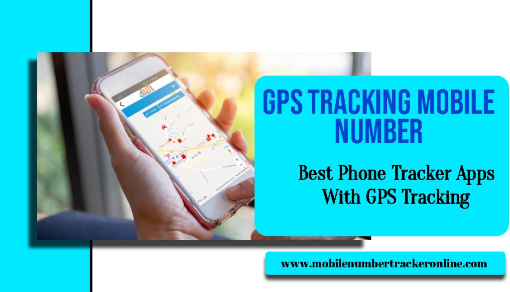 GPS Tracking Mobile Number