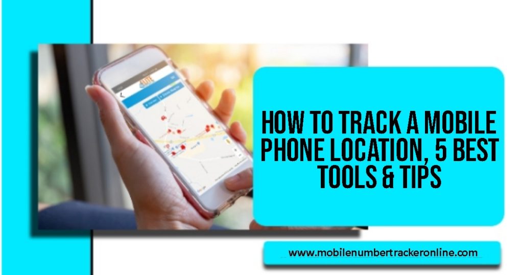 How to Track a Mobile Phone Location