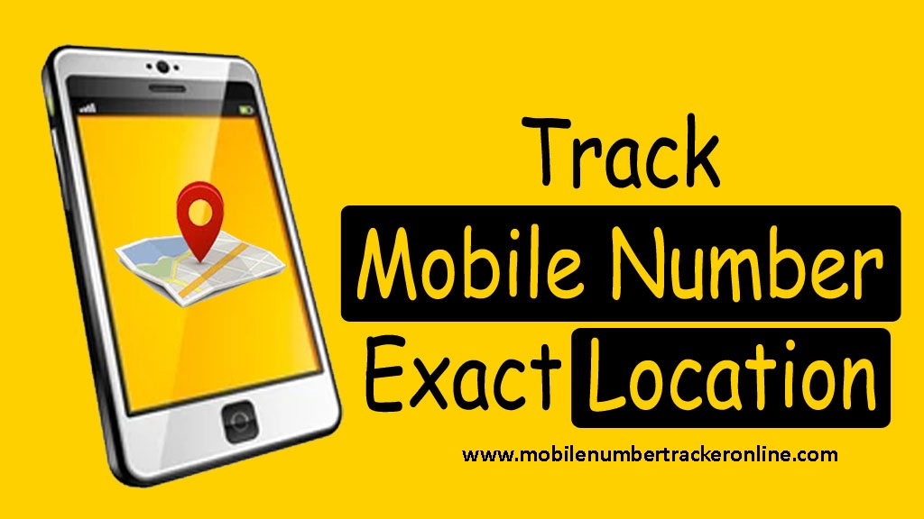 Mobile Number Tracker Exact Location