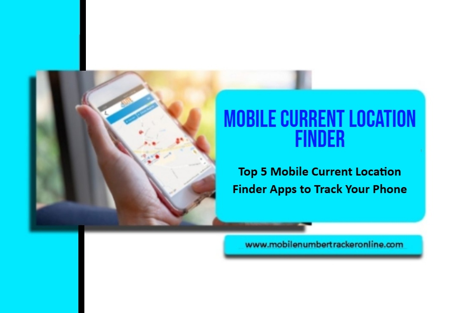 Mobile Current Location Finder