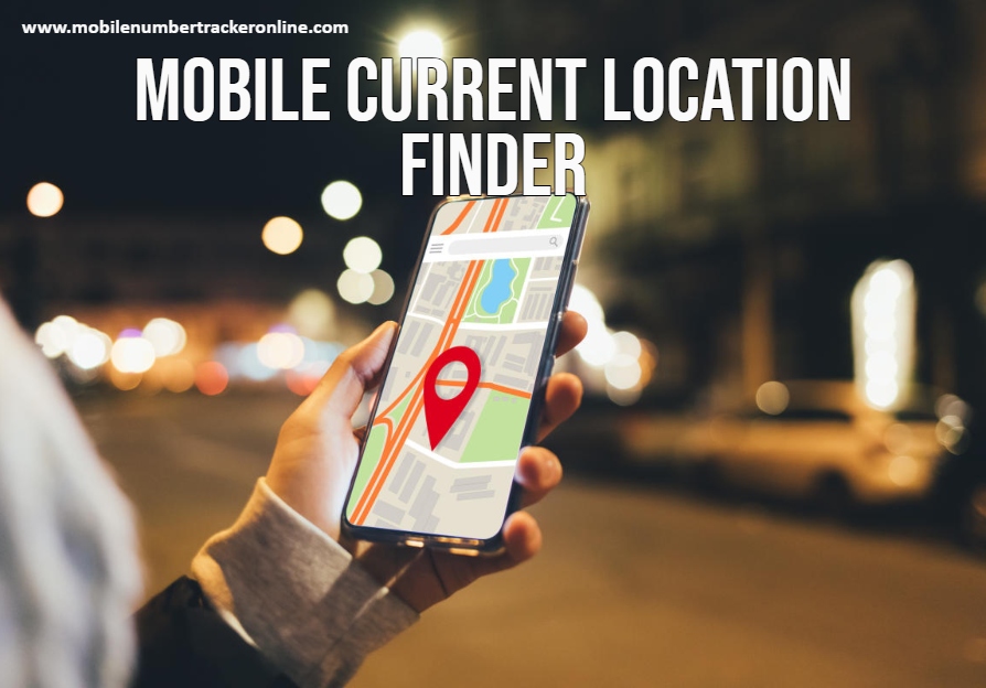 Mobile Current Location Finder Details