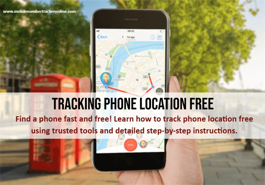 Tracking Phone Location Free Details