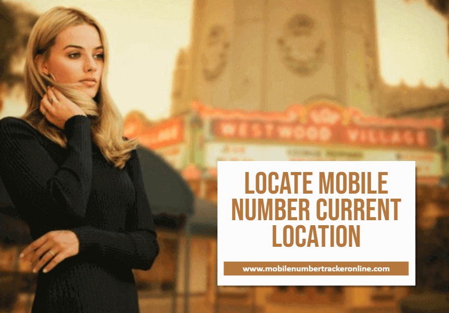 Locate Mobile Number Current Location