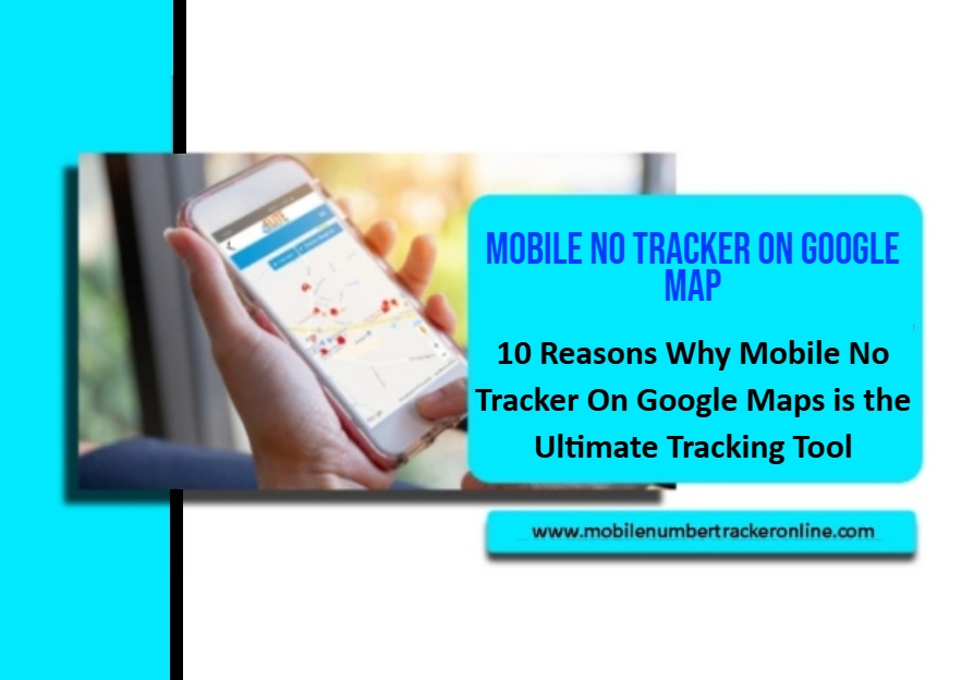 Mobile No Tracker On Google Map